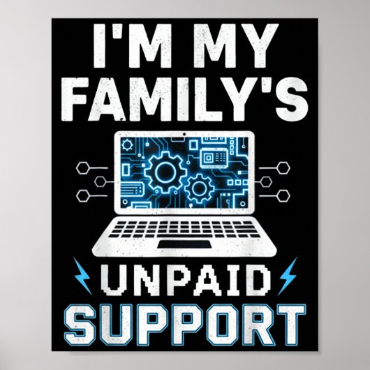 Ich bin der unbezahlte Technik-Support meines Fami Poster (Vorne)