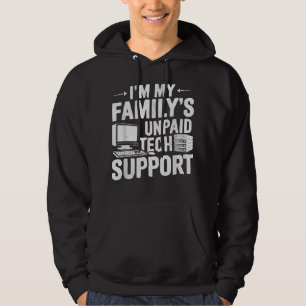 Ich bin der unbezahlte technische Support für mein Hoodie