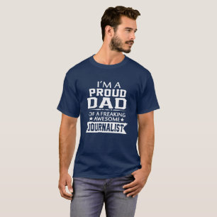 Ich bin der VATER DES STOLZEN JOURNALISTEN T-Shirt