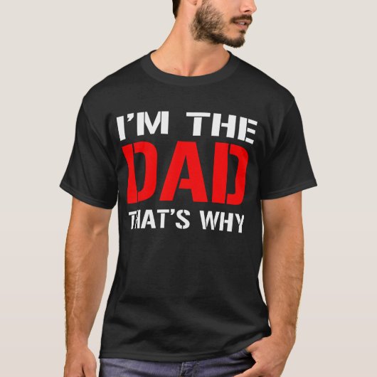 Ich bin der Vater, warum T-Shirt (Vorderseite)