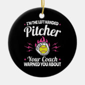 Ich bin der Verlassen Handed Pitcher Funny Softbal Keramik Ornament (Vorne)