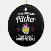 Ich bin der Verlassen Handed Pitcher Funny Softbal Keramik Ornament (Links)