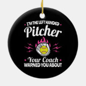 Ich bin der Verlassen Handed Pitcher Funny Softbal Keramik Ornament (Hinten)