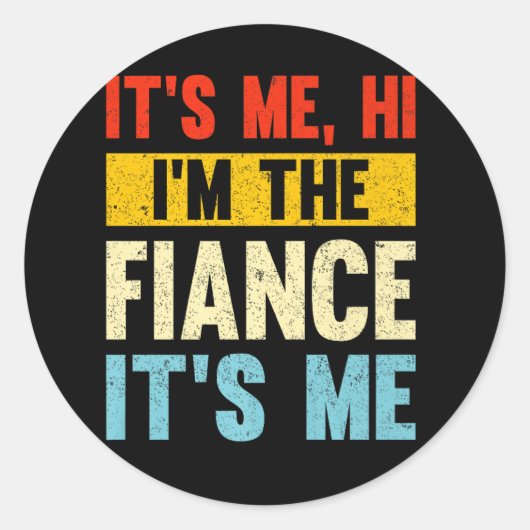 Ich bin der Verlobte. Runder Aufkleber (Vorderseite)
