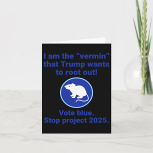 Ich bin der "Vermin", den Trump Will, auszurotten! Karte