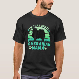 Ich bin der verrückte Spitz Mama St Patrick's Day  T-Shirt