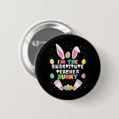 Ich bin der Vertretungslehrer Bunny Lustiger Hase  Button (Vorne & Hinten)