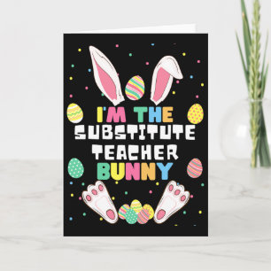 Ich bin der Vertretungslehrer Bunny Lustiger Hase  Karte