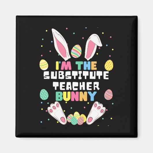 Ich bin der Vertretungslehrer Bunny Lustiger Hase Magnet (Vorne)
