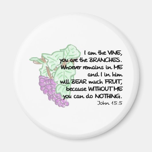 Ich bin der Wein, du bist die Äste... Magnet (Vorne)