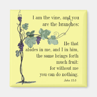 Ich bin der Wein John 15:5 Bible Verse MAGNET