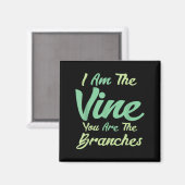 Ich bin der Wein Sie sind die Branchen Inspiration Magnet (Vorderseite/Rückseite)