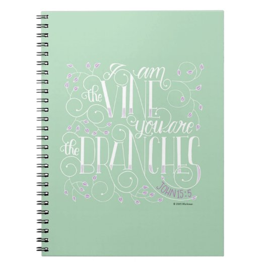 Ich bin der Wein. Sie sind die Zweige. Notizblock (Vorderseite)
