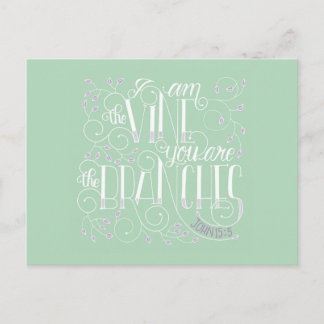 Ich bin der Wein. Sie sind die Zweige. Postkarte