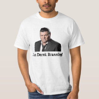 Ich bin Derek Branning T-Shirt