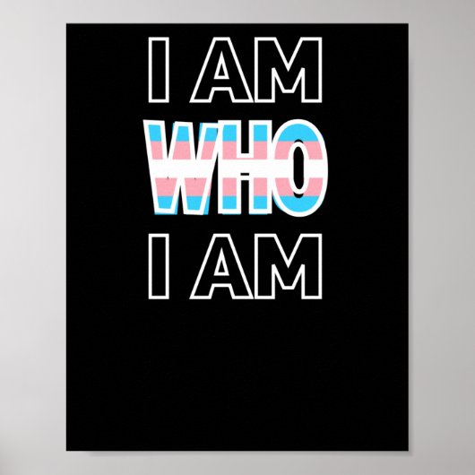 Ich bin derjenige, der ich bin! Transgender Equali Poster (Vorne)
