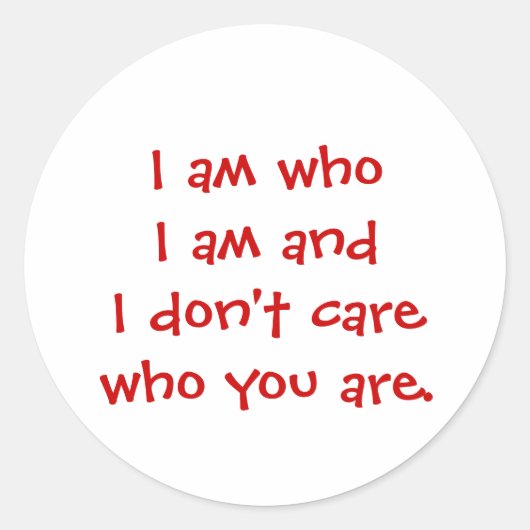 Ich bin derjenige, der ich bin, und es ist mir ega runder aufkleber (Vorderseite)