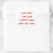 Ich bin derjenige, der ich bin, und es ist mir ega runder aufkleber (Tasche)