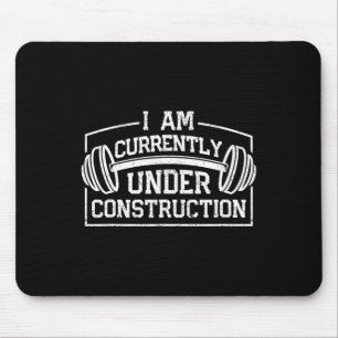 Ich bin derzeit im Bau Funny Gym Workou Mousepad