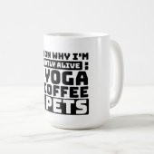 Ich bin derzeit live Yoga, Coffe, Haustiere lustig Kaffeetasse (VorderseiteRechts)
