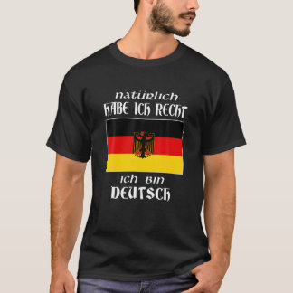 Ich bin Deutsch Funny German Language Germany sagt T-Shirt