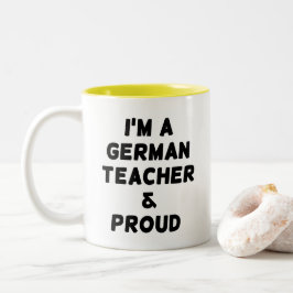 ICH BIN DEUTSCHER LEHRER UND STOLZ ZWEIFARBIGE TASSE