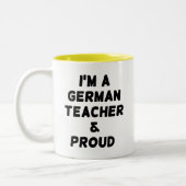 ICH BIN DEUTSCHER LEHRER UND STOLZ ZWEIFARBIGE TASSE (Links)