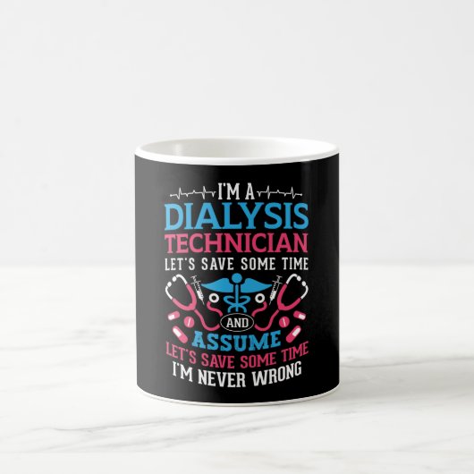 Ich bin Dialysetechniker Nephrologie Dialysis Tech Kaffeetasse (Mittel)