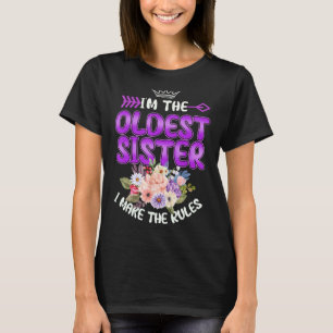 Ich bin die älteste Schwester, die ich die Regeln T-Shirt