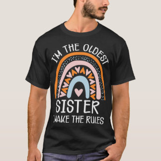 Ich bin die älteste Schwester, die ich die Regeln T-Shirt