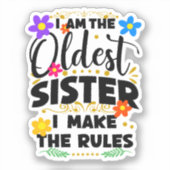 Ich bin die älteste Schwester, die ich mache Aufkleber (Vorderseite)