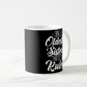 Ich bin die älteste Schwester, die ich mache, die Kaffeetasse (VorderseiteRechts)