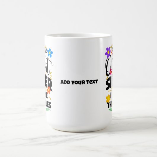 Ich bin die älteste Schwester, die ich mache Kaffeetasse (Mittel)