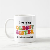 Ich bin die älteste Schwester , lustiges Geschenk  Kaffeetasse (Links)