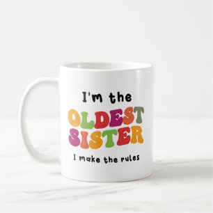 Ich bin die älteste Schwester , lustiges Geschenk  Kaffeetasse