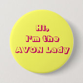 Ich bin die AVON Dame Button (Vorderseite)
