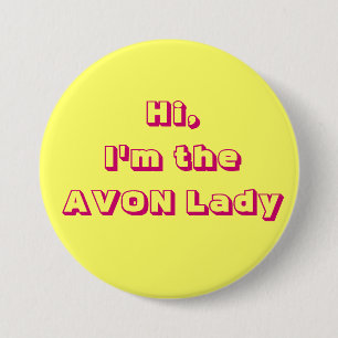 Ich bin die AVON Dame Button