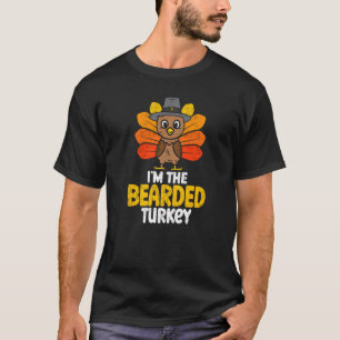 Ich bin die bärtige Türkei glücklich Thanksgiving T-Shirt