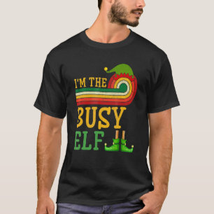 Ich bin die beschäftigte Elf-Matching-Gruppe Weihn T-Shirt