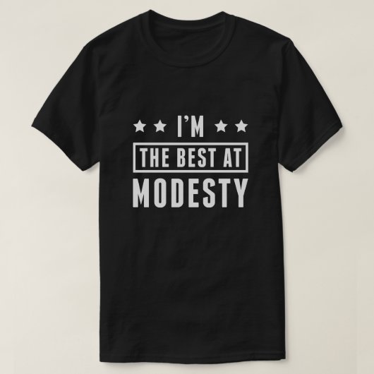 Ich bin die beste in Bescheidenheit T-Shirt (Design vorne)