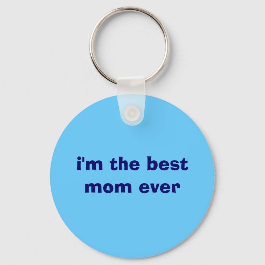 Ich bin die beste Mutter aller Zeiten Schlüsselanhänger (Vorderseite)
