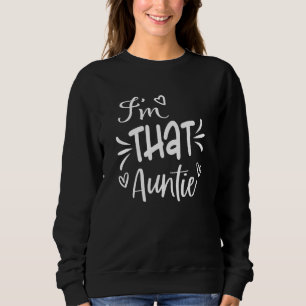 Ich bin die beste Tante, die Cool für Frauentante  Sweatshirt