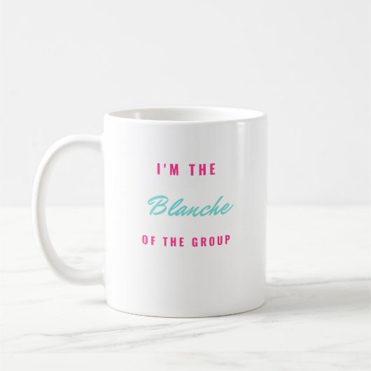 Ich bin die Blanche der Gruppe Kaffeetasse (Links)