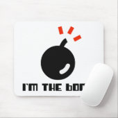 Ich bin die Bombe Mousepad (Mit Mouse)