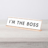 Ich bin die Boss Desk Name Plate Schreibtischnamensplakette (Vorderseite )
