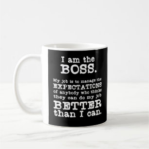 Ich bin die Boss Humorvolle Tasse