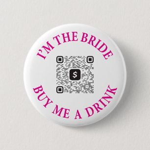 Ich bin die Braut, die mir einen Drink-Bachelorett Button