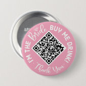 Ich bin die Braut, die mir einen Drink QR-Code-But Button (Vorne & Hinten)
