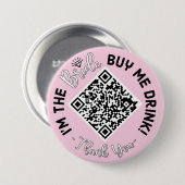Ich bin die Braut, die mir einen Drink QR-Code-But Button (Vorne & Hinten)