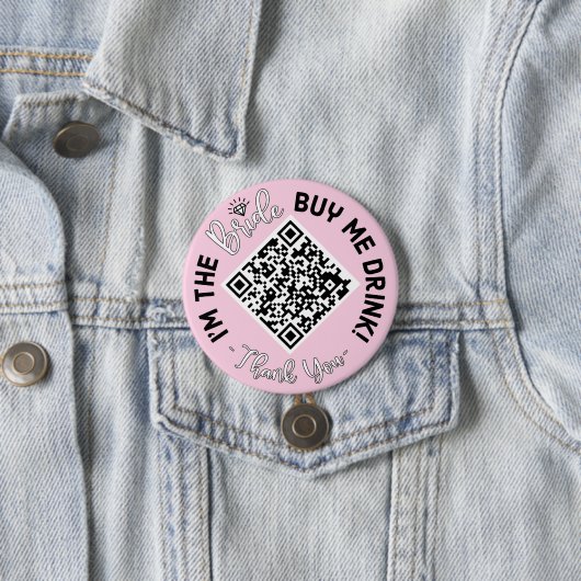 Ich bin die Braut, die mir einen Drink QR-Code-But Button (Beispiel)